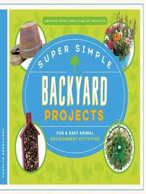 cover image of Super Simple Backyard Projects